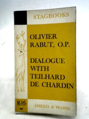 Image du vendeur pour Dialogue With Teilhard De Chardin mis en vente par World of Rare Books