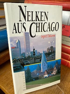 Bild des Verkufers fr Nelken aus Chicago. zum Verkauf von Altstadt-Antiquariat Nowicki-Hecht UG