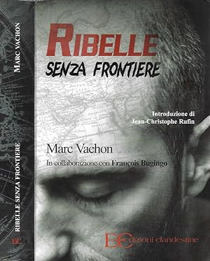 Seller image for Ribelle senza frontiere for sale by Biblioteca di Babele