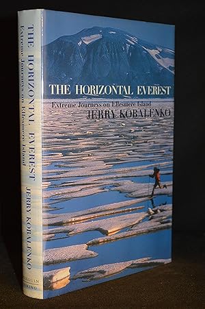 Bild des Verkufers fr The Horizontal Everest; Extreme Journeys on Ellesmere Island zum Verkauf von Burton Lysecki Books, ABAC/ILAB