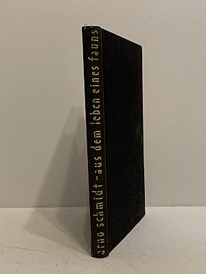 Aus dem Leben eines Fauns. Kurzroman. by Schmidt, Arno:: (1953 ...