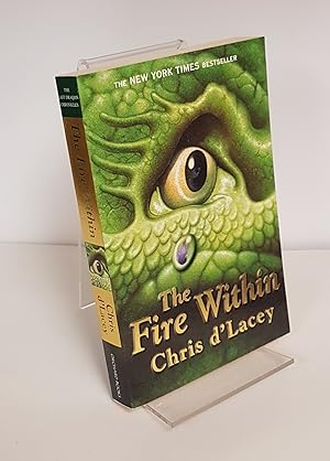Seller image for The Fire Within - The Last Dragon Chronicles ***Signed and Inscribed by Author*** for sale by CURIO