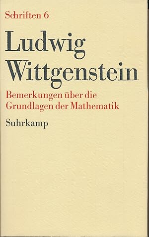 Bemerkungen über die Grundlagen der Mathematik. (*Schriften, Band 6)