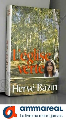 Imagen del vendedor de L'glise verte / Bazin, Herv / Rf: 12510 a la venta por Ammareal