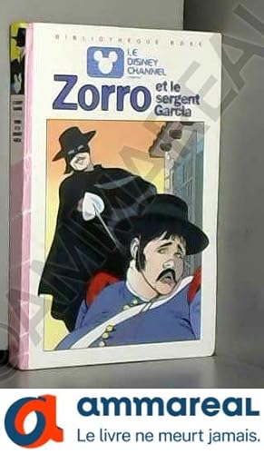 Bild des Verkufers fr Zorro et le sergent Garcia : Collection : Bibliothque rose cartonne & illustre zum Verkauf von Ammareal