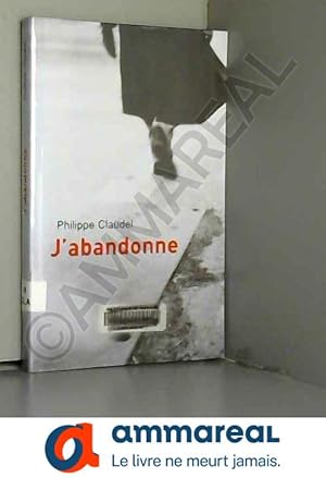 Seller image for J'abandonne for sale by Ammareal