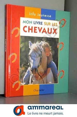 mon livre d'equitation - Elke Stickeler: 9782803446599 - AbeBooks