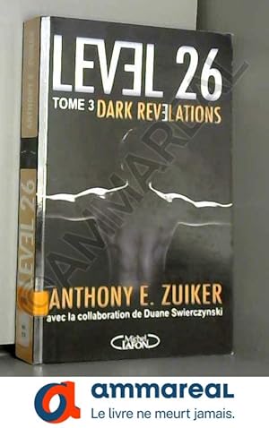 Immagine del venditore per Dark revelations Level 26 tome 3 venduto da Ammareal