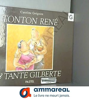 Seller image for Tonton Ren & tante Gilberte for sale by Ammareal