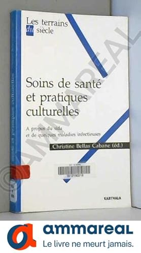 Bild des Verkufers fr Soins de sant et pratiques culturelles : A propos du sida et de quelques maladies infectieuses zum Verkauf von Ammareal