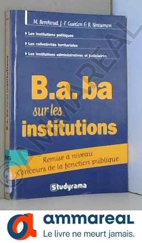 Bild des Verkufers fr B.a. ba sur les institutions zum Verkauf von Ammareal