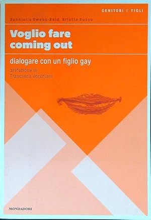 Bild des Verkufers fr Voglio fare coming out. Dialogare con un figlio gay zum Verkauf von Librodifaccia