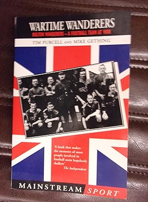 Seller image for Wartime Wanderers, a Football Team at War for sale by Baggins Book Bazaar Ltd