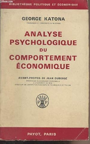 Bild des Verkufers fr Analyse psychologique du comportement conomique - "Bibliothque politique et conomique" zum Verkauf von Le-Livre