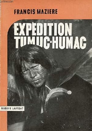 Image du vendeur pour Expdition Tumuc-Humac - Signature de l'auteur. mis en vente par Le-Livre