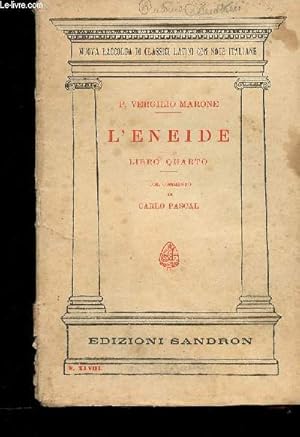 Bild des Verkufers fr L'Eneide. Libro Quarto (Collection "Nuova raccolpa di classici latini con note italiane, n48) zum Verkauf von Le-Livre