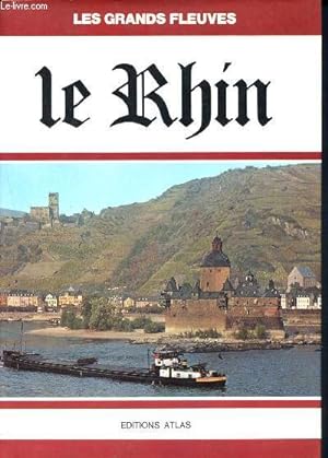 Bild des Verkufers fr Le rhin - les grands fleuves zum Verkauf von Le-Livre