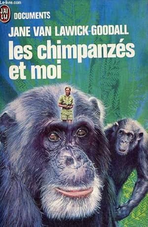 Image du vendeur pour Les chimpanzs et moi - Collection j'ai lu documents n7. mis en vente par Le-Livre