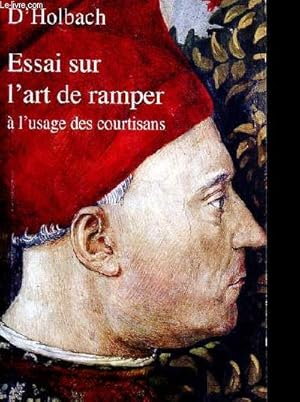 Bild des Verkufers fr Essau sur l'art de ramper  l'usage des courtisans zum Verkauf von Le-Livre