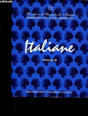 Seller image for Italiane. Dagli anni Cinquanta ad oggi. Volume III for sale by Le-Livre