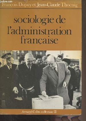 Seller image for Sociologie de l'administration franaise - "Collection U" for sale by Le-Livre