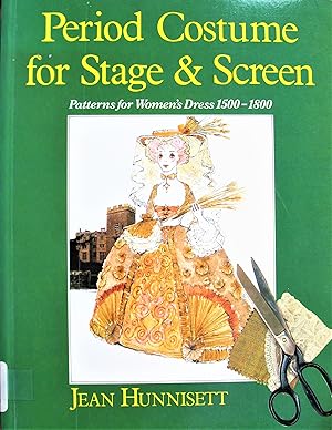 Seller image for Period Costume for Stage & Screen: Patterns for Women's Dress, 1800-1909. for sale by Ken Jackson