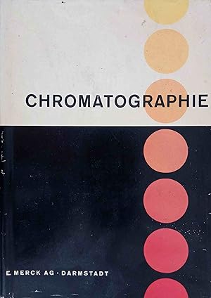 Chromatographie unter besonderer Berücksichtigung der Papierchromatographie. Mit einem Verzeichni...