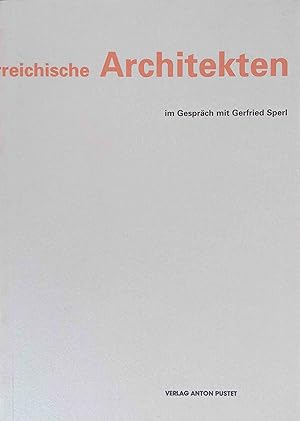 Seller image for sterreichische Architekten im Gesprch mit Gerfried Sperl. for sale by Logo Books Buch-Antiquariat