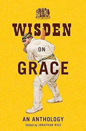 Bild des Verkufers fr Wisden on Grace: An Anthology zum Verkauf von WeBuyBooks