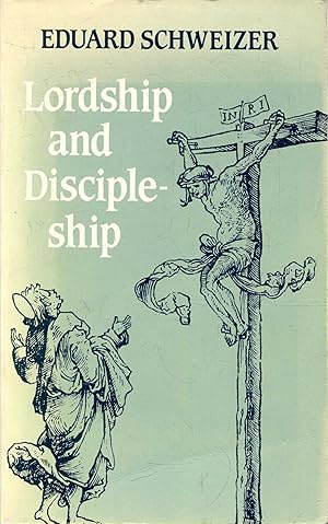 Seller image for Lordship and Discipleship for sale by Pendleburys - the bookshop in the hills