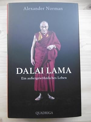 Dalai Lama. Ein außergewöhnliches Leben. (Aus dem Englischen von Regina Schneider).