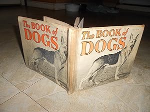 Imagen del vendedor de the book of dogs ( photographs and descriptions of the 103 leading breeds ) a la venta por ralph brandeal