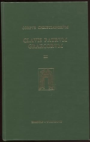 Clavis Patrum Graecorum. Volumen III. a Cyrillo Alexandrino Ad Johannem Damascenum