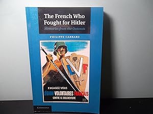 Immagine del venditore per The French Who Fought for Hitler: Memories from the Outcasts venduto da Eastburn Books