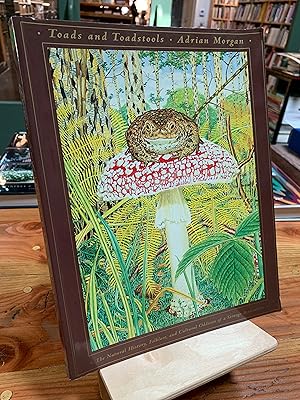 Seller image for Toads and Toadstools: The Natural History, Folklore, and Cultural Oddities of a Strange Association for sale by Bad Animal