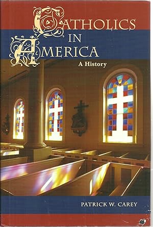 Immagine del venditore per Catholics in America, A History venduto da Sabra Books