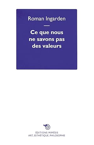 Seller image for Ce que nous ne savons pas des valeurs for sale by Libro Co. Italia Srl
