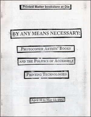 Seller image for By Any Means Necessary : Photocopier Artists' Books and the Politics of Accessible Printing Technologies for sale by Specific Object / David Platzker