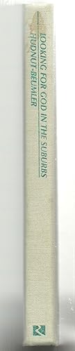 Seller image for Looking For God In The Suburbs: The Religion of the American Dream and Its Critics, 1945-1965 for sale by Sabra Books