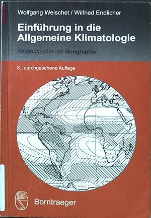 Seller image for Einfhrung in die Allgemeine Klimatologie : mit 13 Tabellen und einer Tafel. Studienbcher der Geographie for sale by books4less (Versandantiquariat Petra Gros GmbH & Co. KG)