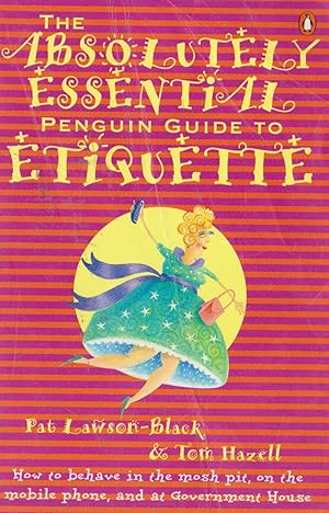 Seller image for THE ABSOLUTELY ESSENTIAL PENGUIN GUIDE TO ETIQUETTE for sale by Nanny's Web