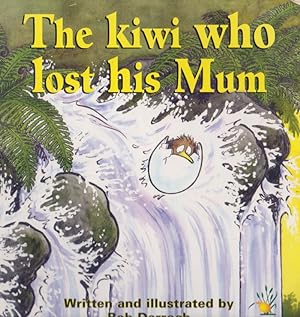 Seller image for The kiwi who lost his Mum for sale by Nanny's Web