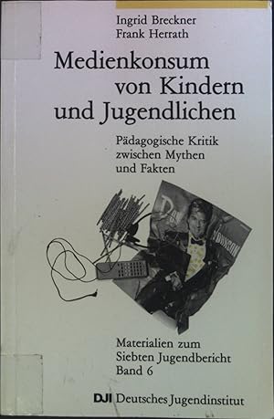 Bild des Verkufers fr Medienkonsum von Kindern und Jugendlichen : pdagogisch Kritik zwischen Mythen u. Fakten. zum Verkauf von books4less (Versandantiquariat Petra Gros GmbH & Co. KG)