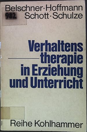 Bild des Verkufers fr Verhaltenstherapie in Erziehung und Unterricht. zum Verkauf von books4less (Versandantiquariat Petra Gros GmbH & Co. KG)