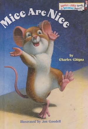 Bild des Verkufers fr Mice Are Nice (A Bright & Early Book From BEGINNER BOOKS) zum Verkauf von Nanny's Web