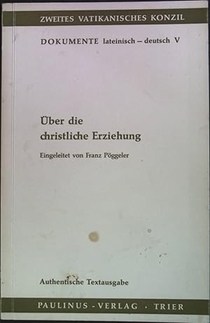 Bild des Verkufers fr Erklrung ber die christliche Erziehung zum Verkauf von books4less (Versandantiquariat Petra Gros GmbH & Co. KG)