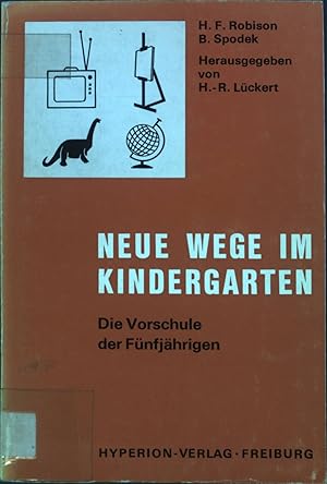 Bild des Verkufers fr Neue Wege im Kindergarten: Die Vorschule der Fnfjhrigen. zum Verkauf von books4less (Versandantiquariat Petra Gros GmbH & Co. KG)