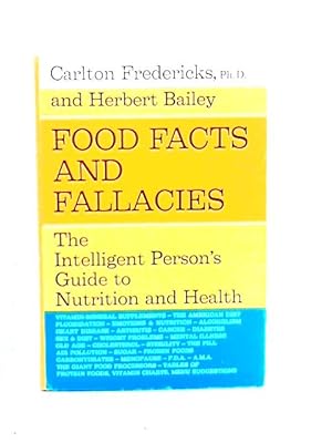 Bild des Verkufers fr Food Facts & Fallacies: The Intelligent Person zum Verkauf von World of Rare Books