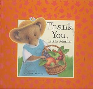 Image du vendeur pour Thank You, Little Mouse mis en vente par Nanny's Web