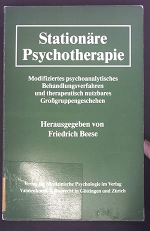 Bild des Verkufers fr Stationre Psychotherapie : modifiziertes psychoanalytisches Behandlungsverfahren und therapeutisch nutzbares Grossgruppengeschehen ; [Vortrge d. Symposiums ber Stationre Psychotherapie, Stuttgart 1977]. Psychotherapie in Klinik und Praxis zum Verkauf von books4less (Versandantiquariat Petra Gros GmbH & Co. KG)